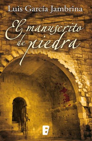 Libro El manuscrito de piedra (Los manuscritos 1) - Luís García Jambrina