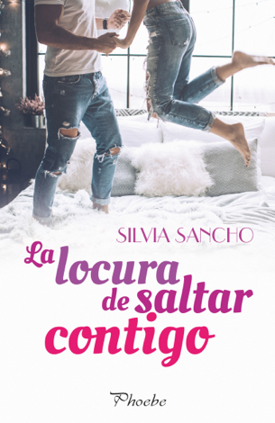 Libro La locura de saltar contigo - Silvia Sancho