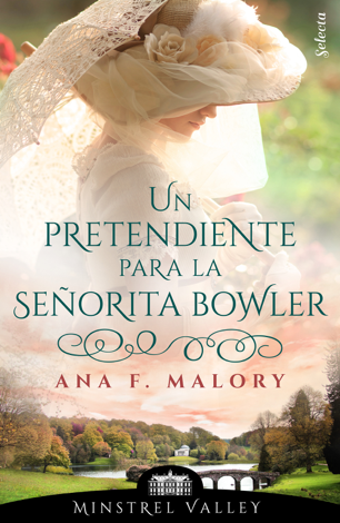 Libro Un pretendiente para la señorita Bowler (Minstrel Valley 7) - Ana F. Malory
