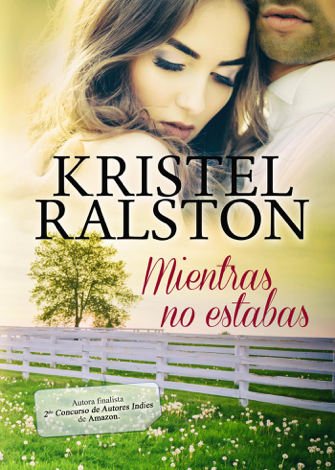Libro Mientras no estabas - Kristel Ralston
