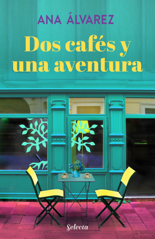 Libro Dos cafés y una aventura (Dos más dos 2) - Ana Álvarez