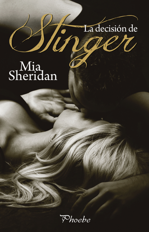 Libro La decisión de Stinger - Mia Sheridan