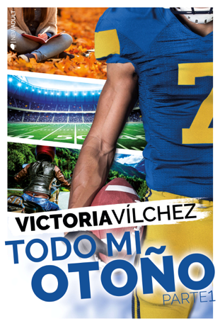 Libro Todo mi otoño: Parte 1 - Victoria Vílchez