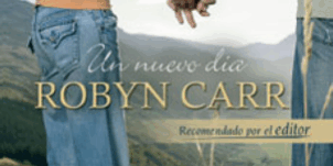 Libro Un nuevo día - Robyn Carr