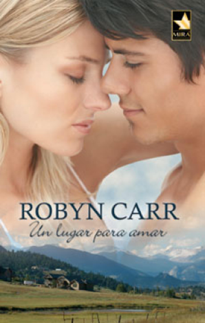 Libro Un lugar para amar - Robyn Carr