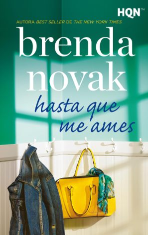 Libro Hasta que me ames - Brenda Novak