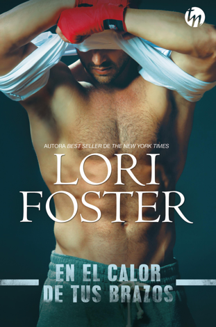 Libro En el calor de tus brazos - Lori Foster