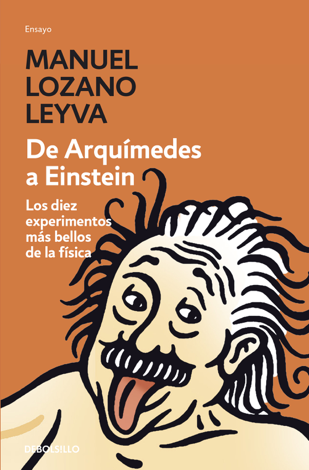 Libro De Arquímedes a Einstein - Manuel Lozano Leyva