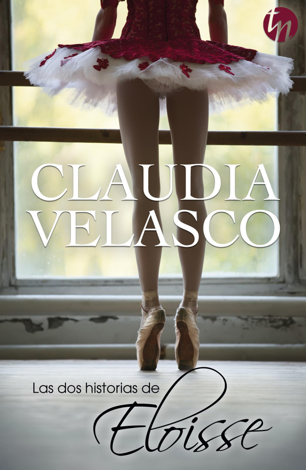 Libro Las dos historias de Eloisse - Claudia Velasco