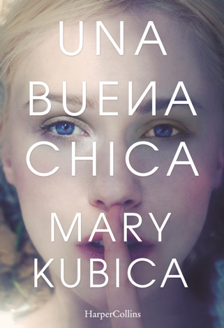 Libro Una buena chica - Mary Kubica