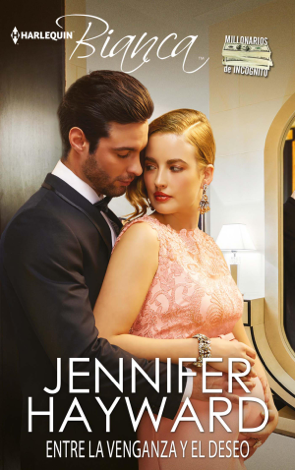 Libro Entre la venganza y el deseo - Jennifer Hayward