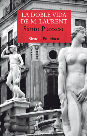 Libro La doble vida de M. Laurent - Santo Piazzese