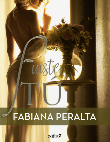 Libro Fuiste tú - Fabiana Peralta