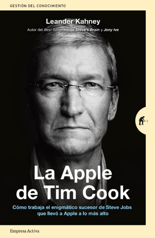 Libro La Apple de Tim Cook - Leander Kahney
