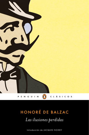 Libro Las ilusiones perdidas (Los mejores clásicos) - Honoré de Balzac