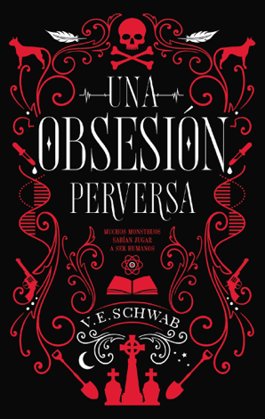 Libro Una obsesión perversa - Victoria Schwab