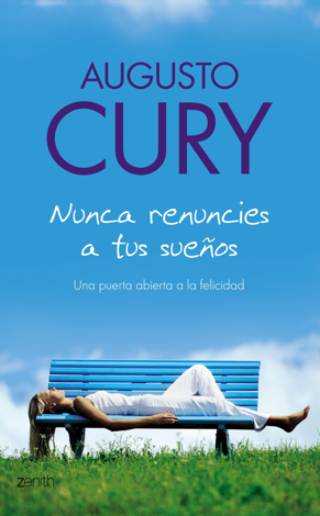 Libro Nunca renuncies a tus sueños - Augusto Cury