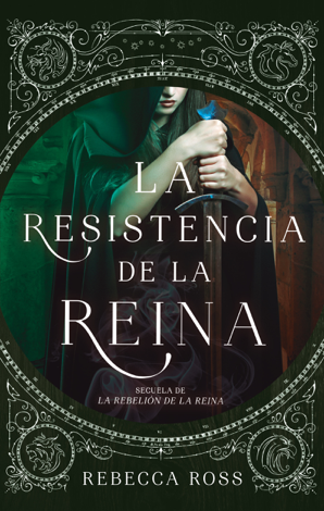 Libro La resistencia de la reina - Rebecca Ross