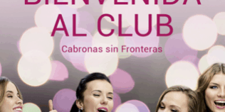 Libro Bienvenida al club Cabronas sin Fronteras - Megan Maxwell