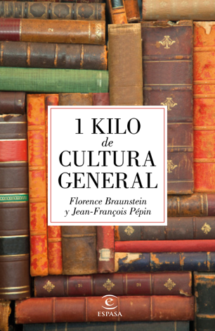 Libro 1 kilo de cultura general - Jean-François Pépin & Florence Braunstein