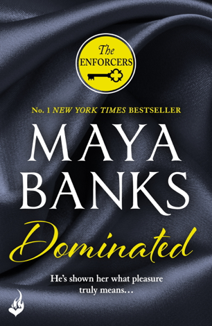 Libro Dominated: The Enforcers 2 - Maya Banks