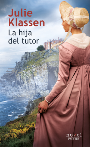 Libro La hija del tutor - Julie Klassen