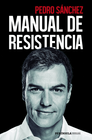 Libro Manual de resistencia - Pedro Sánchez