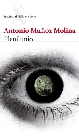 Libro Plenilunio - Antonio Muñoz Molina