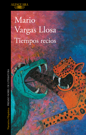 Libro Tiempos recios - Mario Vargas Llosa