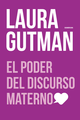 Libro El poder del discurso materno - Laura Gutman