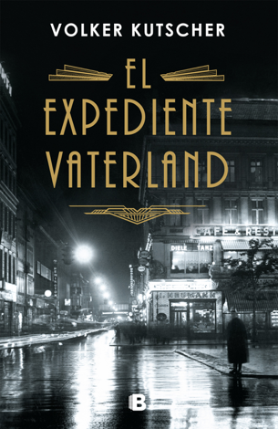Libro El expediente Vaterland (Detective Gereon Rath 4) - Volker Kutscher