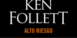 470×470 Libro Alto riesgo - Ken Follett