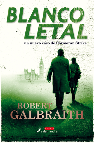 Libro Blanco letal (Cormoran Strike 4) - Robert Galbraith