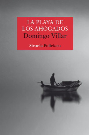 Libro La playa de los ahogados - Domingo Villar