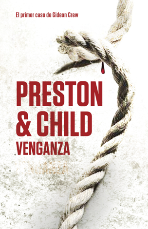 Libro Venganza (Gideon Crew 1) - Douglas Preston & Lincoln Child