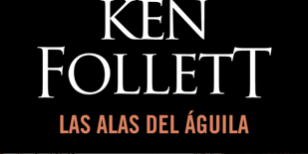 470×470 Libro Las alas del águila - Ken Follett