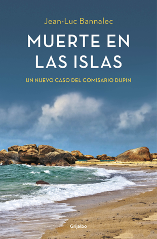 Libro Muerte en las islas (Comisario Dupin 2) - Jean-Luc Bannalec