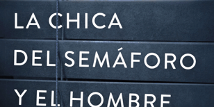 470×470 Libro La Chica del Semáforo y el Hombre del Coche - David Orange