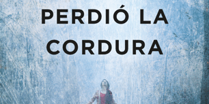 470×470 Libro El día que se perdió la cordura - Javier Castillo