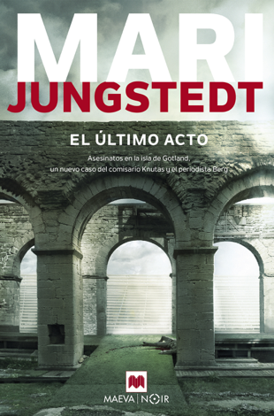 Libro El último acto - Mari Jungstedt