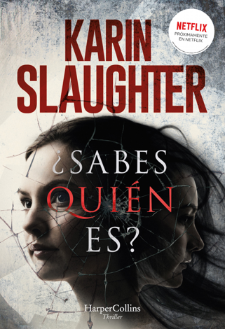 Libro ¿Sabes quién es? - Karin Slaughter