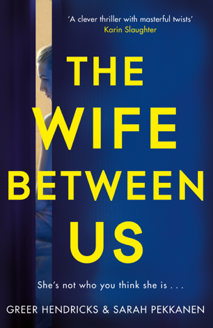 Libro The Wife Between Us - Greer Hendricks & Sarah Pekkanen