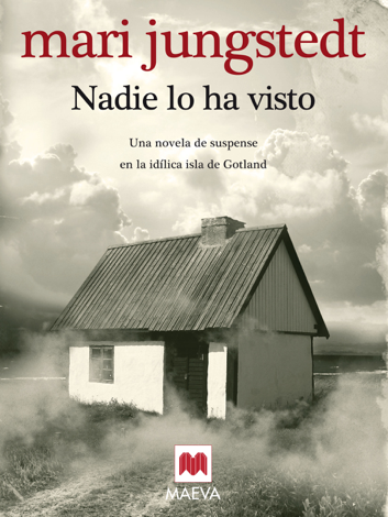 Libro Nadie lo ha visto - Mari Jungstedt