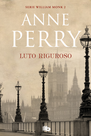 Libro Luto riguroso (Detective William Monk 2) - Anne Perry