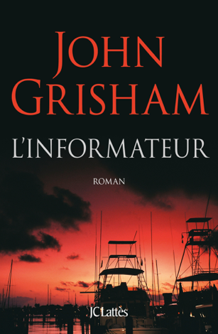 Libro L'informateur - John Grisham
