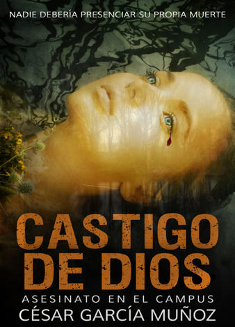 Libro Asesinato en el campus (Castigo de Dios) - César García Muñoz