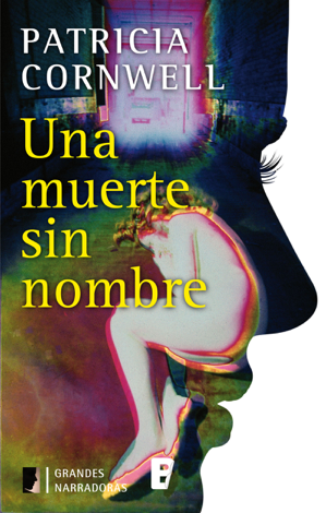 Libro Una muerte sin nombre (Doctora Kay Scarpetta 6) - Patricia Cornwell