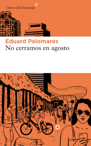 Libro No cerramos en agosto - Eduard Palomares