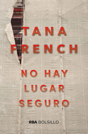Libro No hay lugar seguro - Tana French