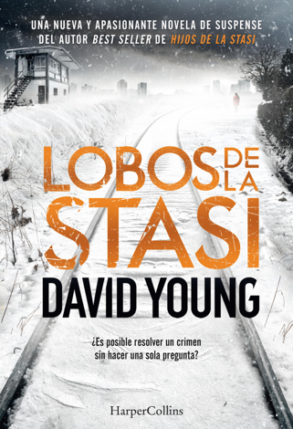 Libro Lobos de la Stasi - David Young